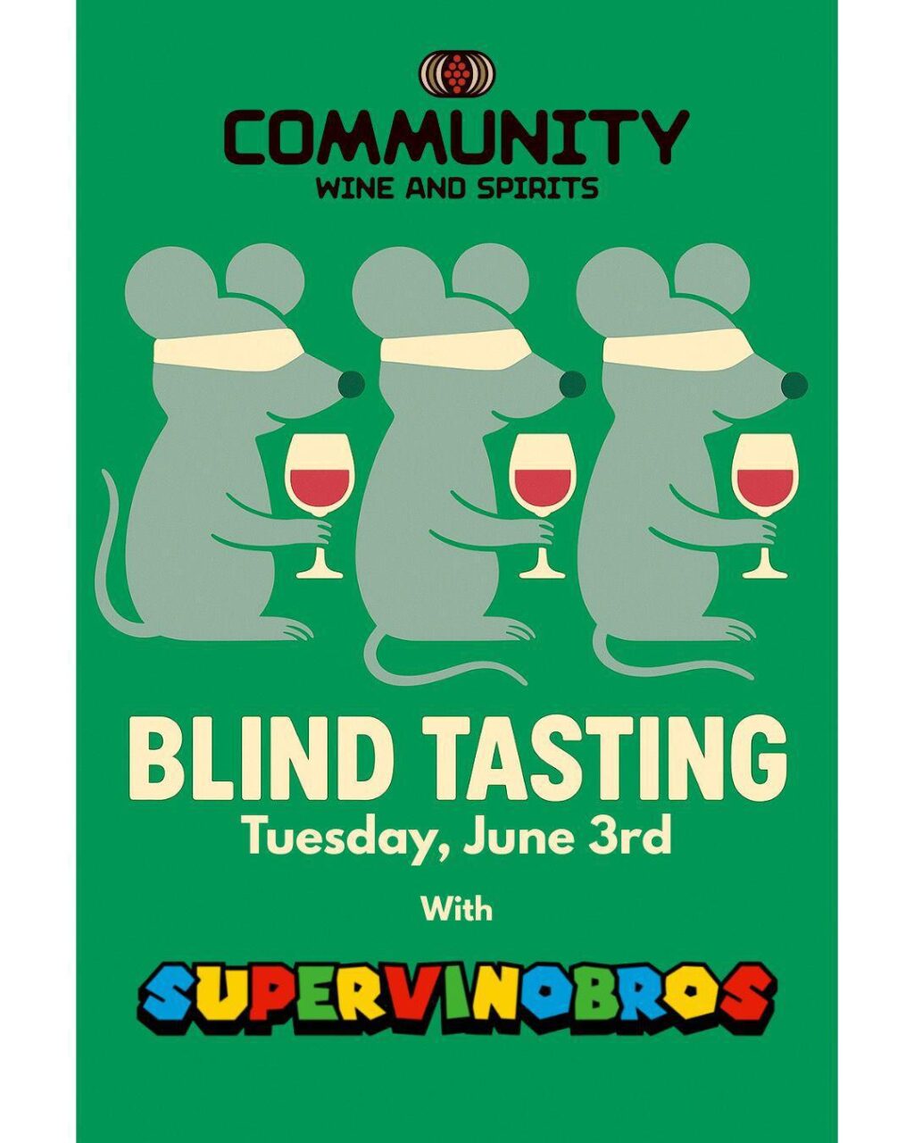 Blind Tasting 101 With The Super Vino Bros Tuesday June 3 7-8:30 PM